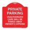 Signmission Private Parking Unauthorized Cars Will Be Towed Away at Owners Expense, Red & White, RW-1818-23261 A-DES-RW-1818-23261 - alternate 1